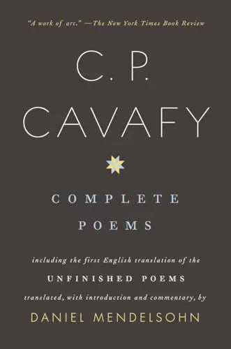 Produktbild: Complete Poems of C. P. Cavafy: Including the First English Translation of the Unfinished Poems