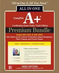 Produktbild: CompTIA A+ Certification Premium Bundle: All-in-One Exam Guide, Tenth Edition with Online Access Code for Performance-Based Simulations, Video ... and Practice Exams Exams 220-1001 & 220-1002