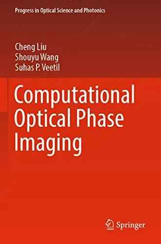 Produktbild: Computational Optical Phase Imaging (Progress in Optical Science and Photonics, Band 21)