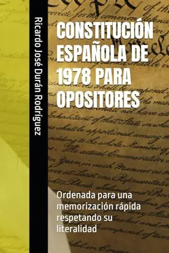 Produktbild: CONSTITUCIÓN ESPAÑOLA DE 1978 PARA OPOSITORES: Ordenada para una memorización rápida respetando su literalidad