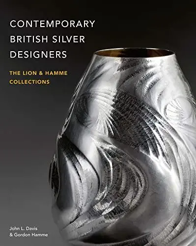 Produktbild: Contemporary British Silver Designers: The Lion & Hamme Collections