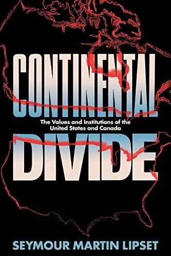 Produktbild: Continental Divide: The Values and Institutions of the United States and Canada