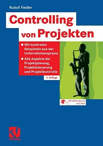 Produktbild: Controlling von Projekten: Mit konkreten Beispielen aus der Unternehmenspraxis - Alle Aspekte der Projektplanung, Projektsteuerung und Projektkontrolle
