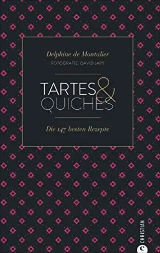 Produktbild: Cook & Style: Tartes & Quiches: Die 147 besten Rezepte.
