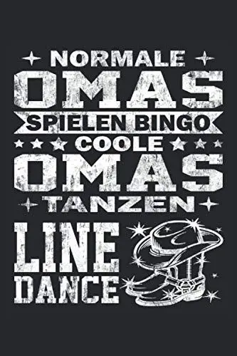 Produktbild: COOLE OMAS TANZEN LINEDANCE: Line Dance Notizbuch - Toller linierter Notizblock für Mama & Tante - 120 linierte Seiten um Schritte zu notieren und ... für die Mutter & alle Damen gern Linedancen.