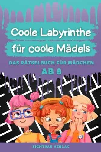 Produktbild: Coole Labyrinthe für coole Mädels: Das Rätselbuch für Mädchen ab 8 (Reisespiele, Beschäftigung für Kinder)