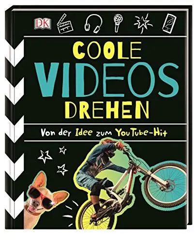 Produktbild: Coole Videos drehen: Von der Idee zum YouTube-Hit