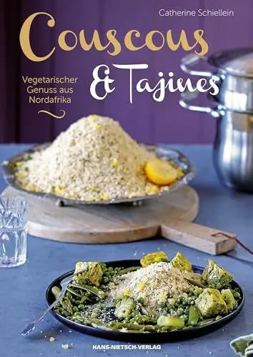 Produktbild: Couscous & Tajines: Vegetarischer Genuss aus Nordafrika