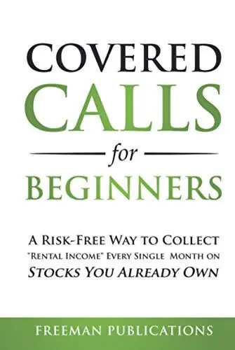 Produktbild: Covered Calls for Beginners: A Risk-Free Way to Collect 