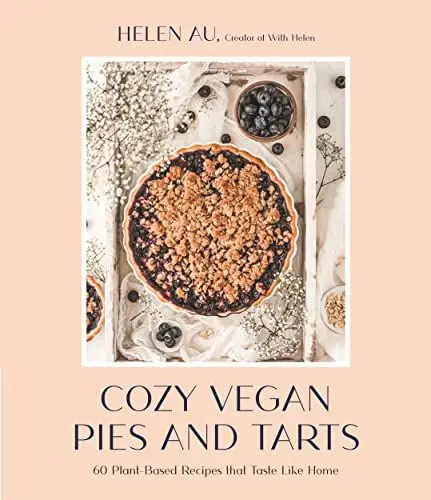 Produktbild: Cozy Vegan Pies and Tarts: 60 Plant-based Recipes That Taste Like Home