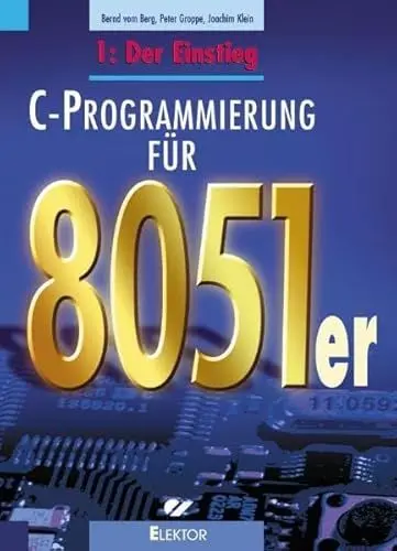 Produktbild: C-Programmierung für 8051er: Der Einstieg