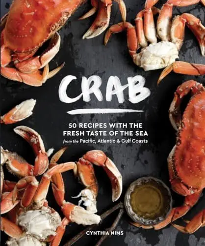 Produktbild: Crab: 50 Recipes with the Fresh Taste of the Sea from the Pacific, Atlantic & Gulf Coasts