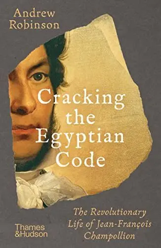 Produktbild: Cracking the Egyptian Code: The Revolutionary Life of Jean-François Champollion