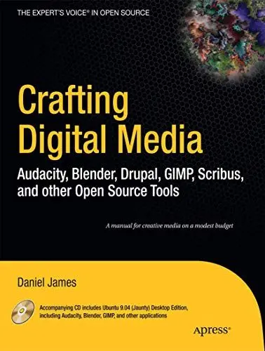 Produktbild: Crafting Digital Media: Audacity, Blender, Drupal, GIMP, Scribus, and Other Open Source Tools (The Expert's Voice in Open Source)
