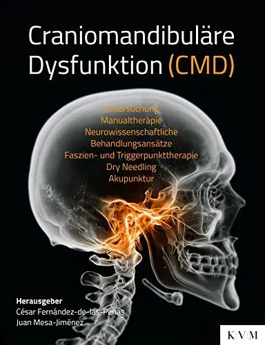 Produktbild: Craniomandibuläre Dysfunktion (CMD): Untersuchung – Manualtherapie – Neurowissenschaftliche Behandlungsansätze – Dry Needling