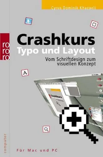 Produktbild: Crashkurs Typo und Layout: Vom Schriftdesign zum visuellen Konzept (für Mac und PC)