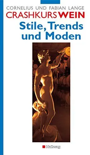 Produktbild: Crashkurs Wein: Stile, Trends u. Moden