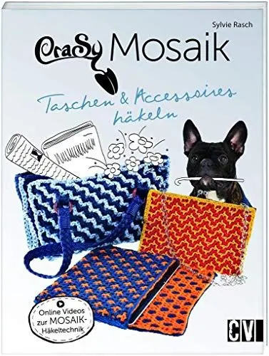 Produktbild: CraSy Mosaik - Taschen & Accessoires häkeln: Mit Online-Videos zur Mosaik-Häkeltechnik