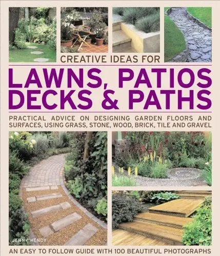 Produktbild: Creative Ideas for Lawns, Patios, Decks & Paths: Practical Advice on Designing Garden Floors and Surfaces, Using Grass, Groundcover, Stone, Wood, ... Grass Stone, Wood, Brick, Tile and Gravel