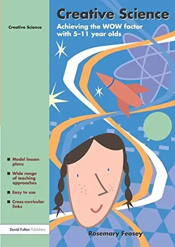 Produktbild: Creative Science: Achieving the WOW Factor with 5-11 Year Olds