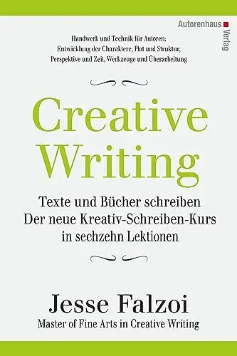 Produktbild: Creative Writing: Texte und Bücher schreiben: Der neue Kreativ-Schreiben-Kurs in sechzehn Lektionen