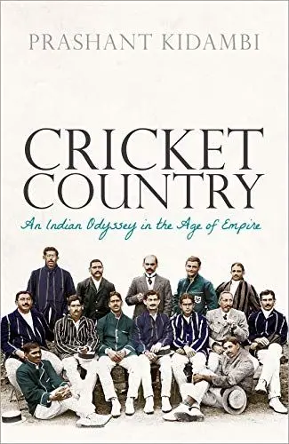 Produktbild: Cricket Country: An Indian Odyssey in the Age of Empire