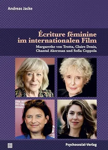 Produktbild: Écriture féminine im internationalen Film: Margarethe von Trotta, Claire Denis, Chantal Akerman und Sofia Coppola (Imago)