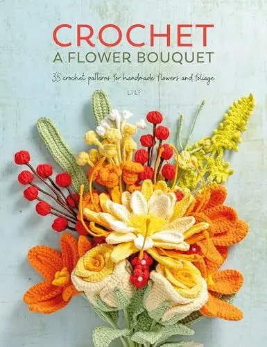 Produktbild: Crochet A Flower Bouquet: 35 crochet patterns for handmade flowers and foliage