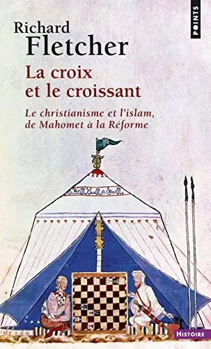 Produktbild: Croix Et Le Croissant. Le Christianisme Et L'Islam, de Mahomet La R'Forme(la): Le Christianisme et l'islam, de Mahomet à la Réforme