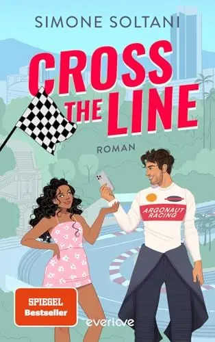 Produktbild: Cross the Line – Auf der Rennstrecke kämpft er um den Sieg, im Leben um ihr Herz (Racing Hearts 1): Roman | Wunderschöne Formel-1 Romance mit Sunshine Charakteren (Willow & Dev)
