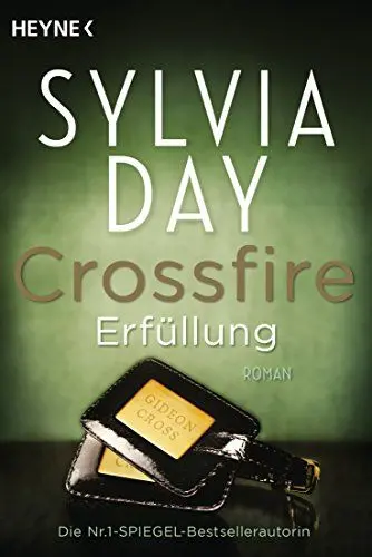 Produktbild: Crossfire. Erfüllung: Band 3 Roman (Crossfire-Serie, Band 3)
