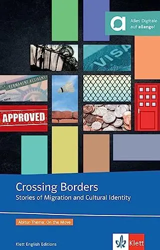 Produktbild: Crossing Borders: Stories of Migration and Cultural Identity. Lektüre mit digitalen Extras (Klett English Editions)