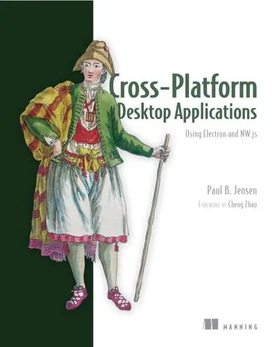 Produktbild: Cross-Platform Desktop Applications: Using Node, Electron, and NW.js