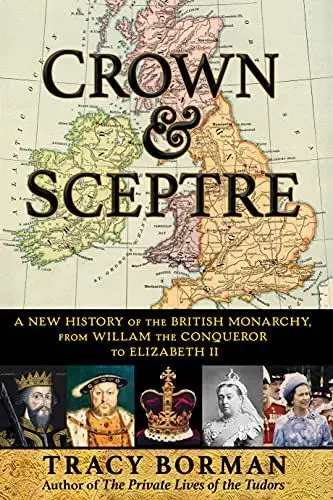Produktbild: Crown & Sceptre: A New History of the British Monarchy, from Willam the Conqueror to Elizabeth II