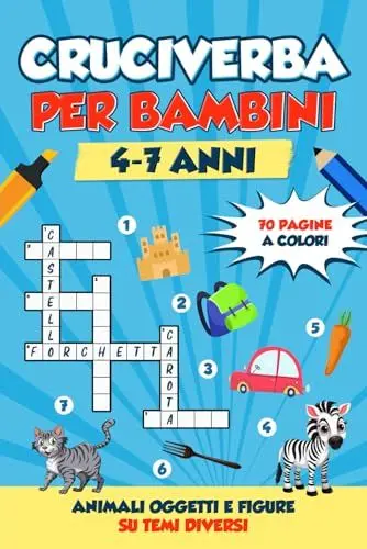 Produktbild: Cruciverba per bambini 4-7 anni: Impariamo a riconoscere animali, oggetti, e forme. 70 Parole crociate su temi differenti per migliorare il Vocabolario del bambino in modo divertente ed efficace