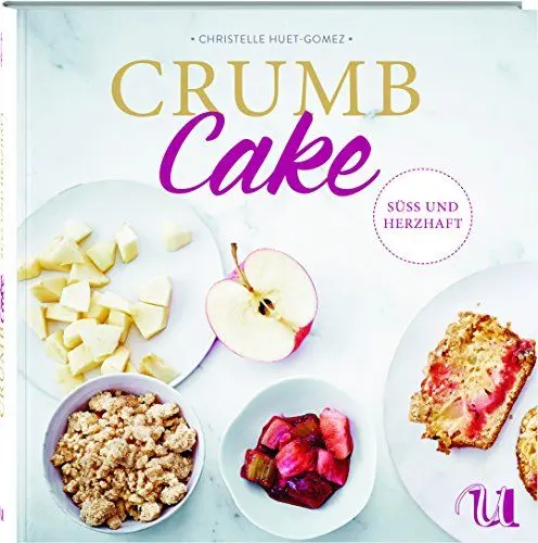 Produktbild: Crumb Cake: Süß und herzhaft