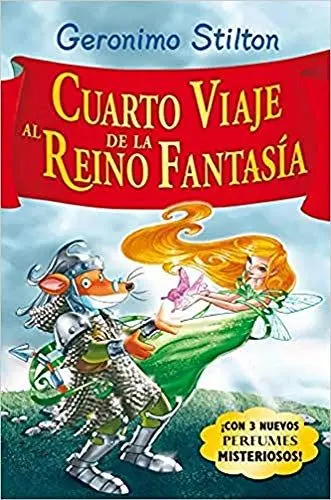 Produktbild: Cuarto viaje al Reino de la Fantasía: ¡Con 3 nuevos perfumes mistoriosos! (Geronimo Stilton, Band 4)