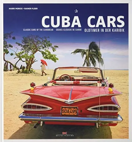 Produktbild: Cuba Cars: Oldtimer in der Karibik. Classic Cars of the Carribean. Coches clásicos de Caribe