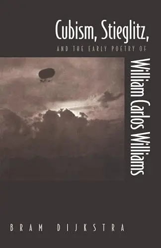 Produktbild: Cubism, Stieglitz, and the Early Poetry of William Carlos Williams