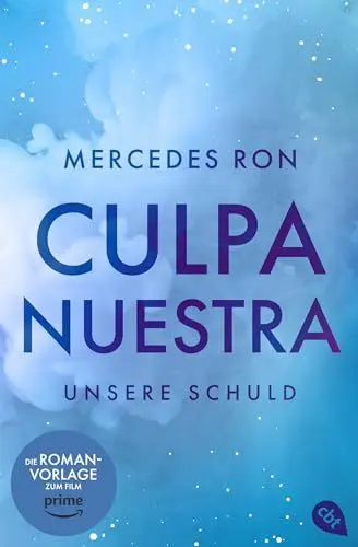 Produktbild: Culpa Nuestra – Unsere Schuld: Das Finale der #BookTok-Bestseller-Reihe: eine Enemies-to-Lovers Romance über verbotene Liebe (Die Culpa-Mía-Trilogie, Band 3)