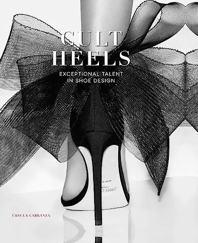 Produktbild: CULT HEELS: Exceptional Talent in Shoe Design
