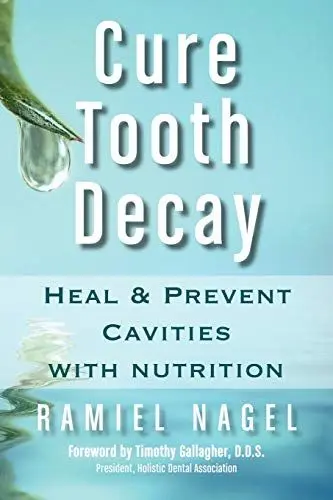 Produktbild: Cure Tooth Decay: Heal and Prevent Cavities with Nutrition