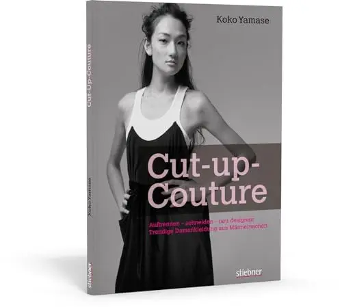 Produktbild: Cut-up-Couture: Auftrennen - Schneiden - neu designen: Trendige Damenkleidung aus Männersachen
