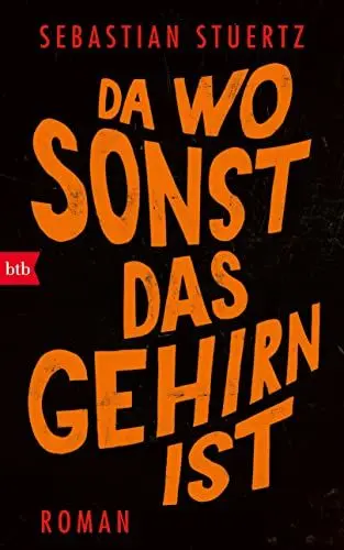 Produktbild: Da wo sonst das Gehirn ist: Roman