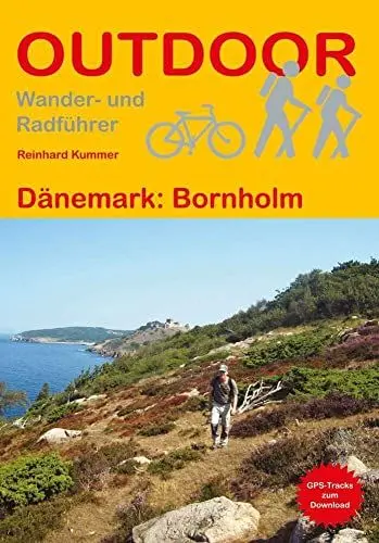 Produktbild: Dänemark: Bornholm: Unterwegs auf dem Fernwanderweg: Wanderrouten, Wegbeschreibung, Reise-Infos und GPS-Tracks für die Wanderung (Outdoor Wanderführer, Band 145)