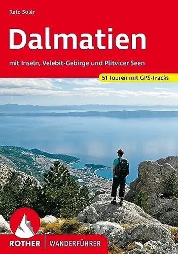 Produktbild: Dalmatien: mit Inseln, Velebit-Gebirge und Plitvicer Seen. 50 Touren mit GPS-Tracks (Rother Wanderführer)