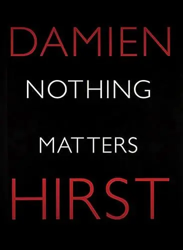 Produktbild: Damien Hirst: Nothing Matters