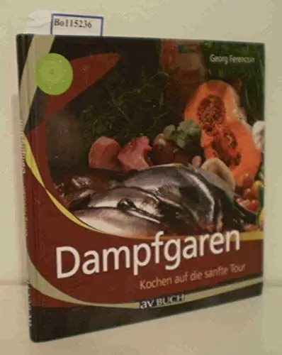 Produktbild: Dampfgaren: Kochen auf die sanfte Tour