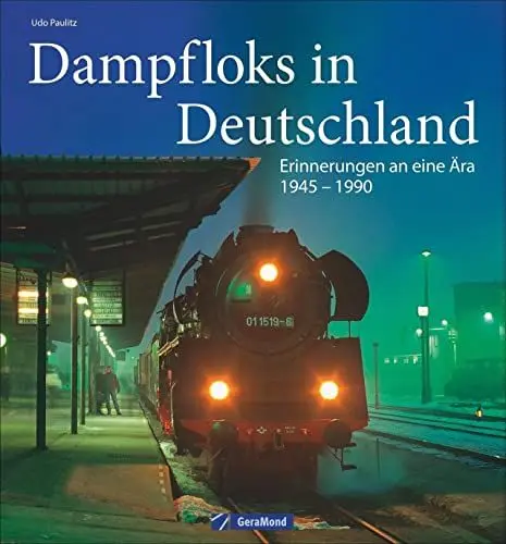 Produktbild: Dampfloks in Deutschland: Erinnerungen an eine Ära 1945 - 1990