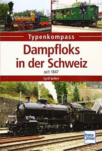 Produktbild: Dampfloks in der Schweiz: seit 1847